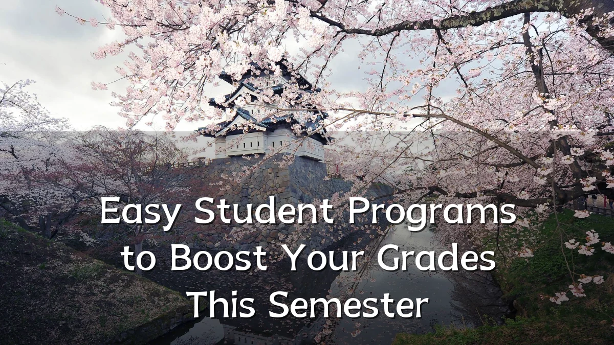 Easy Student Programs to Boost Your Grades This Semester