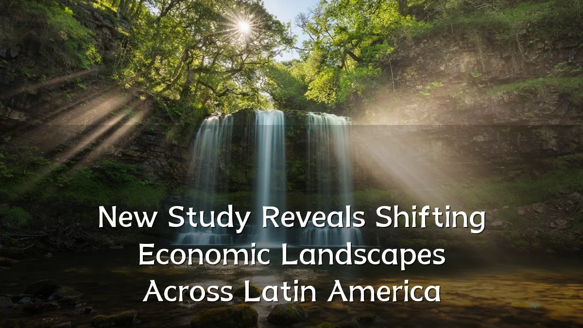 New Study Reveals Shifting Economic Landscapes Across Latin America